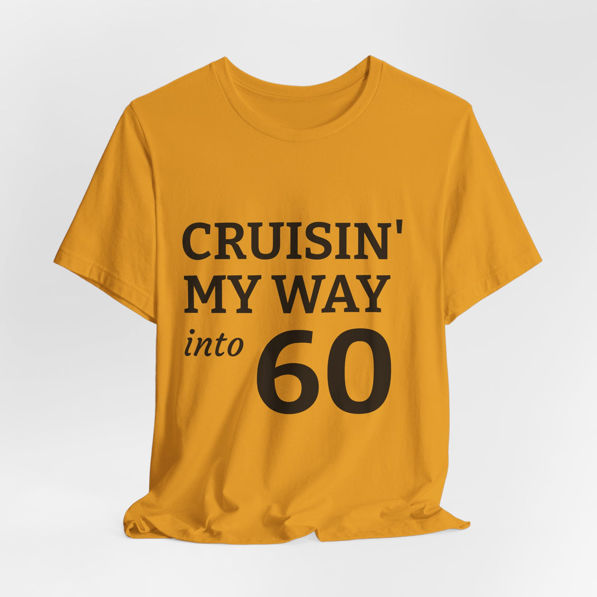 Cruisin' My Way Into 60 Tee — 60th Birthday Cruise Shirt