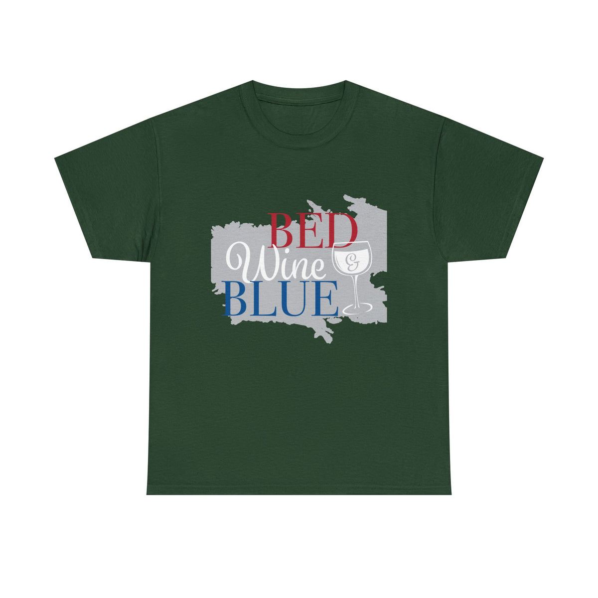 Bed Wine Blue T-Shirt — Patriotic Red White & Blue Graphic Tee