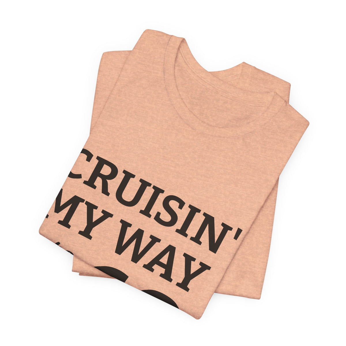 Cruisin' My Way Into 60 Tee — 60th Birthday Cruise Shirt