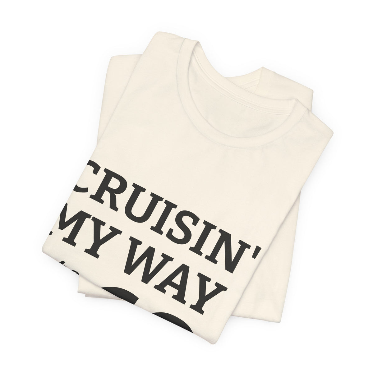 Cruisin' My Way Into 60 Tee — 60th Birthday Cruise Shirt