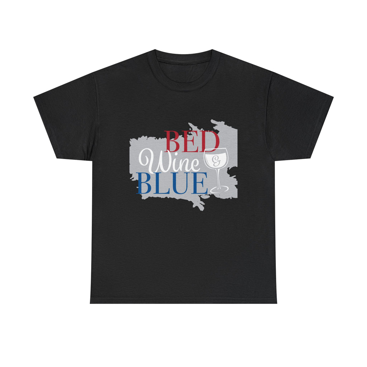 Bed Wine Blue T-Shirt — Patriotic Red White & Blue Graphic Tee