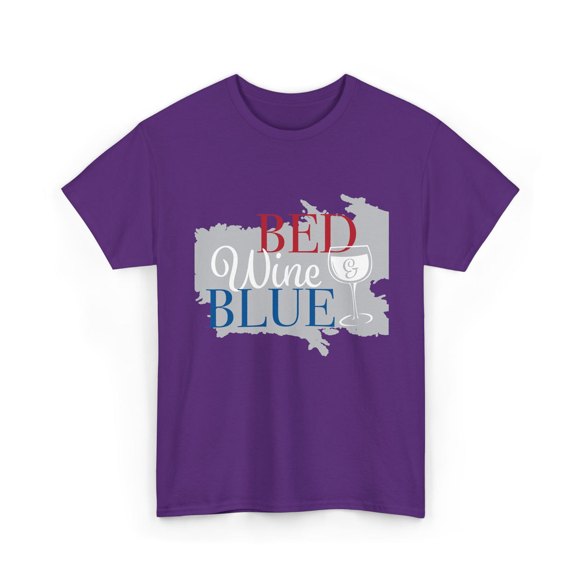 Bed Wine Blue T-Shirt — Patriotic Red White & Blue Graphic Tee