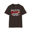 Funny 'Touch My Stuff and I'll Slap You So Hard Google Won't Be Able to Find You' T-Shirt