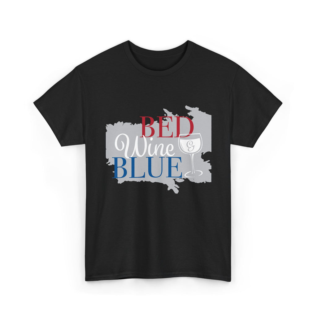 Bed Wine Blue T-Shirt — Patriotic Red White & Blue Graphic Tee