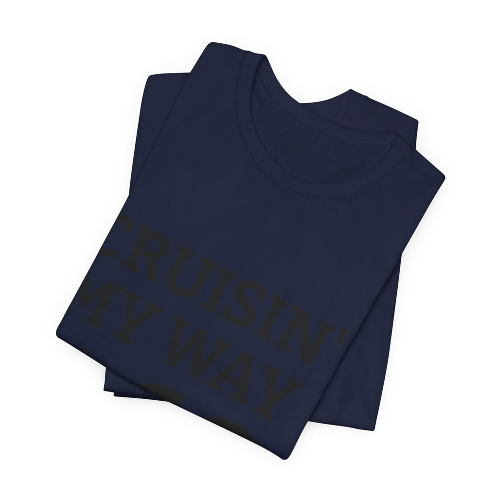 Cruisin' My Way Into 60 Tee — 60th Birthday Cruise Shirt