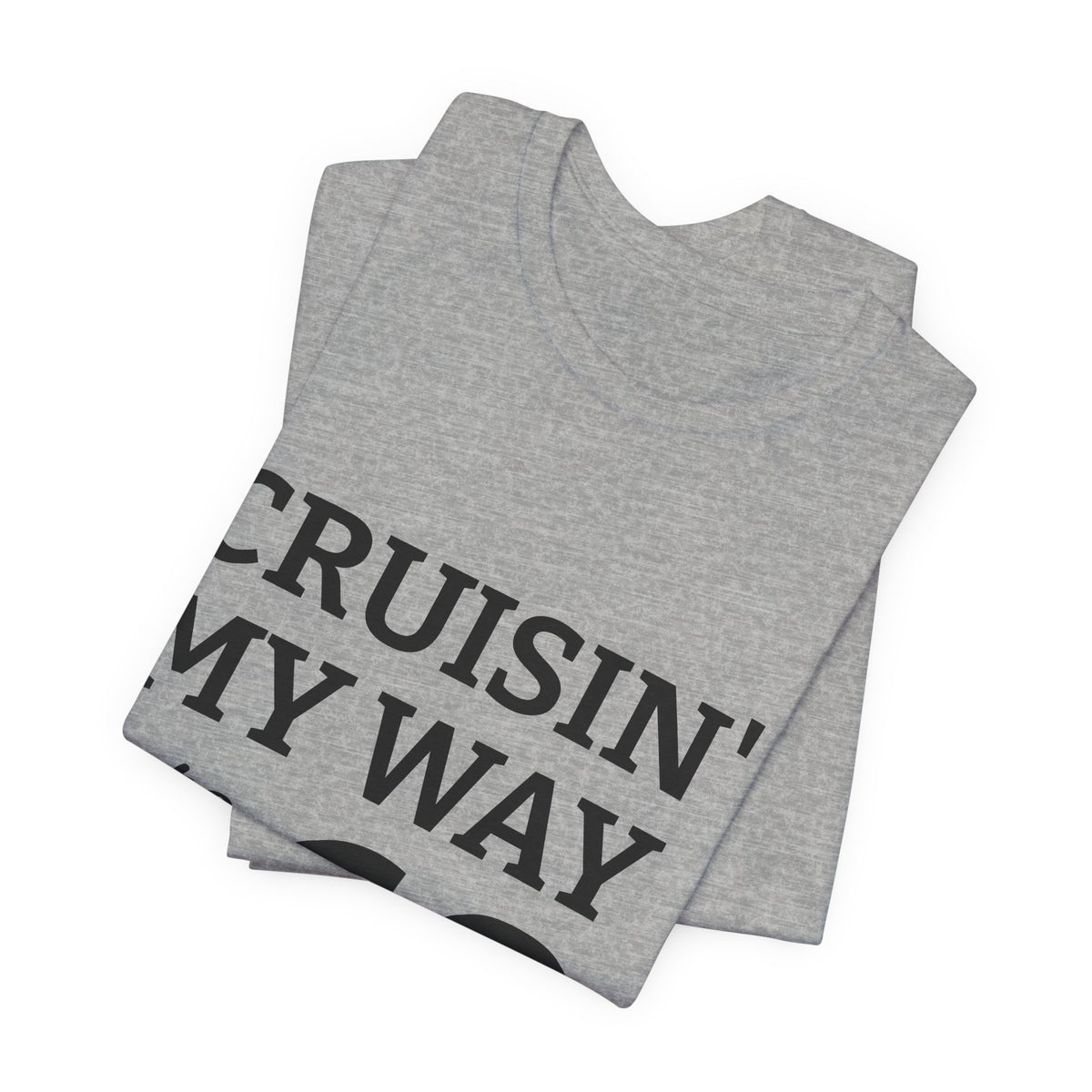 Cruisin' My Way Into 60 Tee — 60th Birthday Cruise Shirt