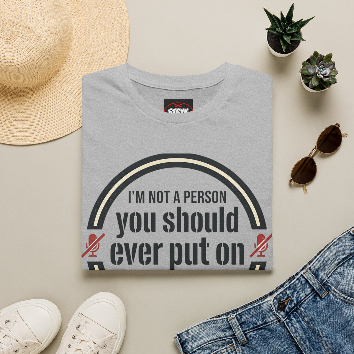 I'm Not A Person You Should Ever Put On Speakerphone T-Shirt