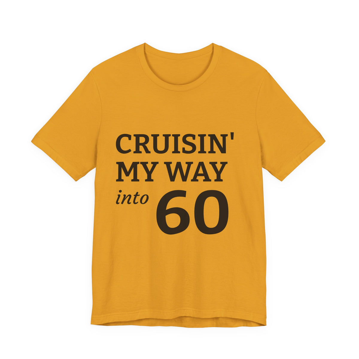 Cruisin' My Way Into 60 Tee — 60th Birthday Cruise Shirt