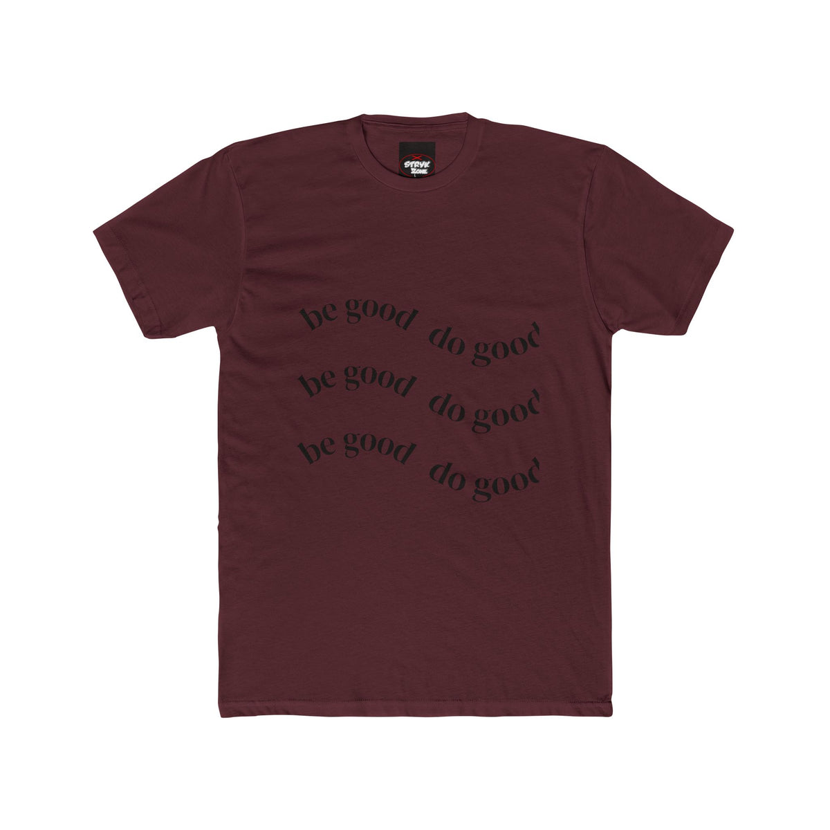 Be Good Do Good T-Shirt — Inspirational Cotton Crew Tee