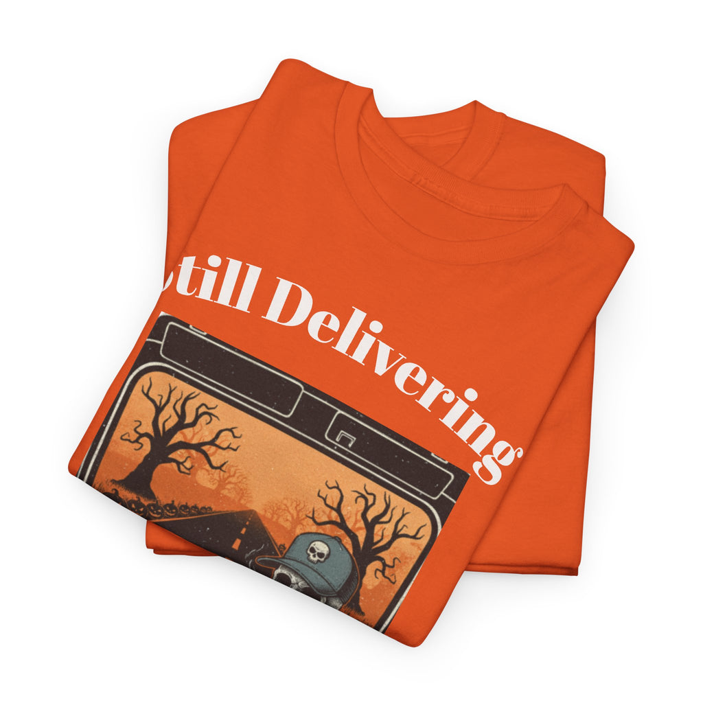 Still Delivering T-Shirt — Skeleton Trucker Retro Halloween Tee