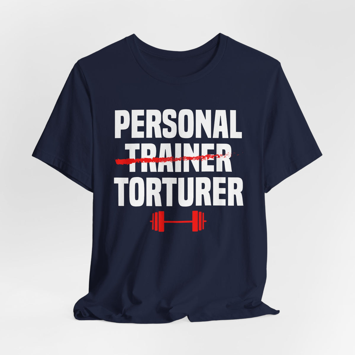 Cheeky Trainer-Torturer Shirt