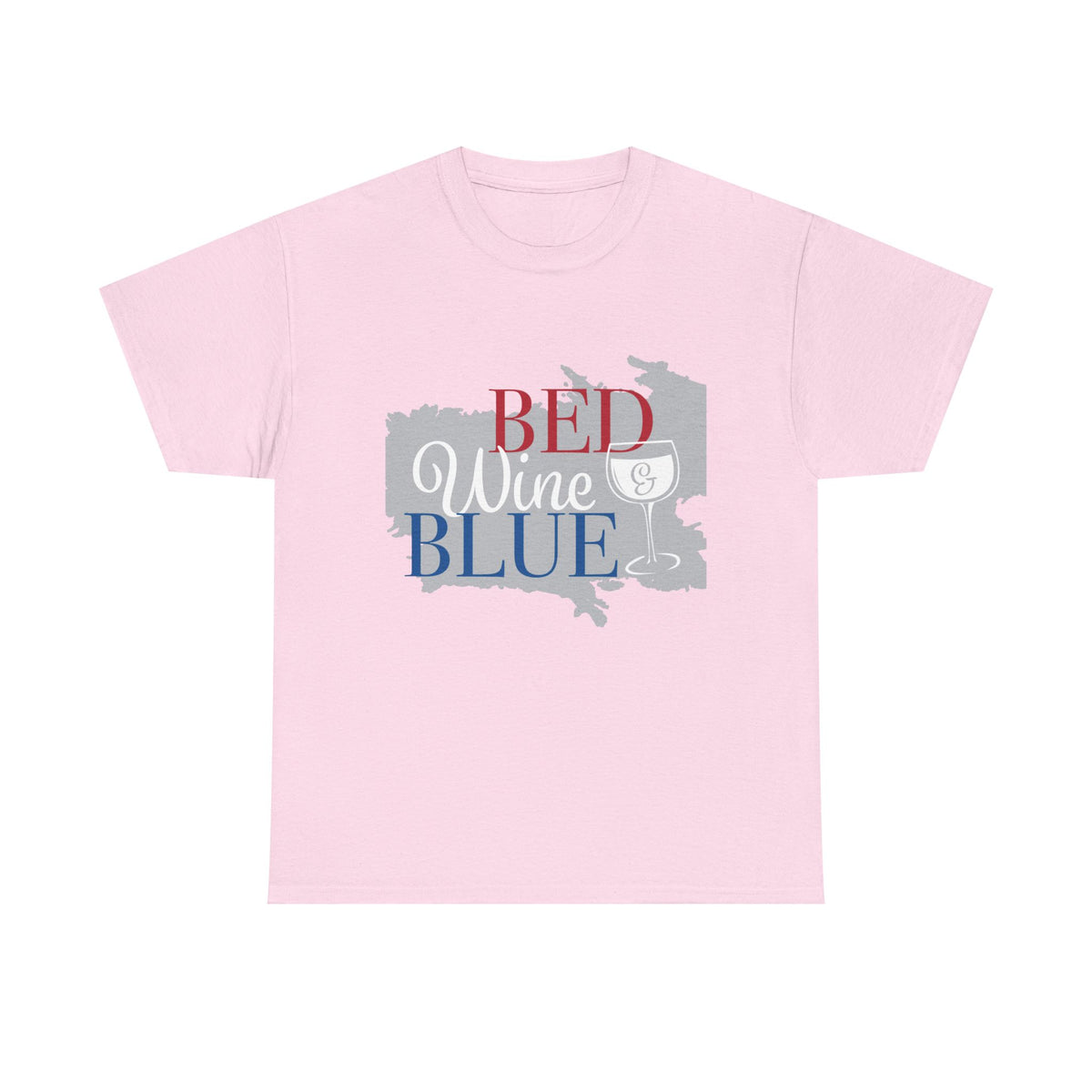 Bed Wine Blue T-Shirt — Patriotic Red White & Blue Graphic Tee